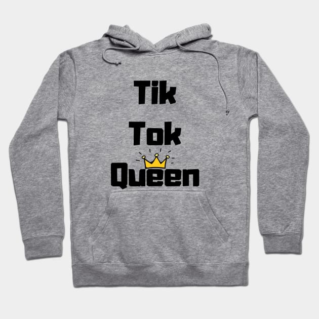Tik Tok Queen Hoodie by MikeNotis
